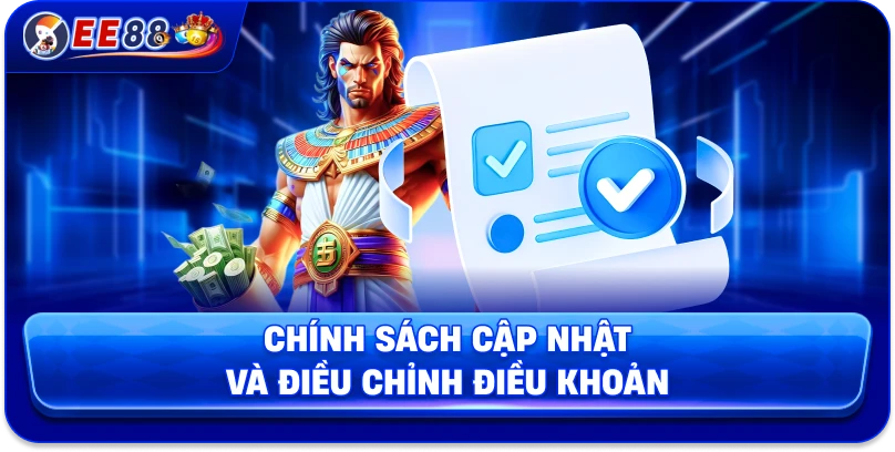 Chính sách cập nhật và điều chỉnh điều khoản